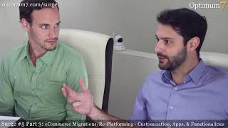 eCommerce Migrations and Re-Platforming: Customization, Apps, and Functionalities (Surge #5, Part 3)