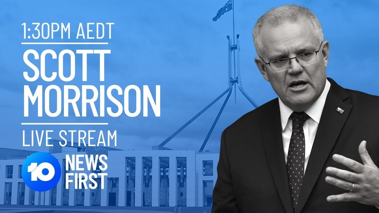 LIVE: Scott Morrison Press Conference | 10 News First