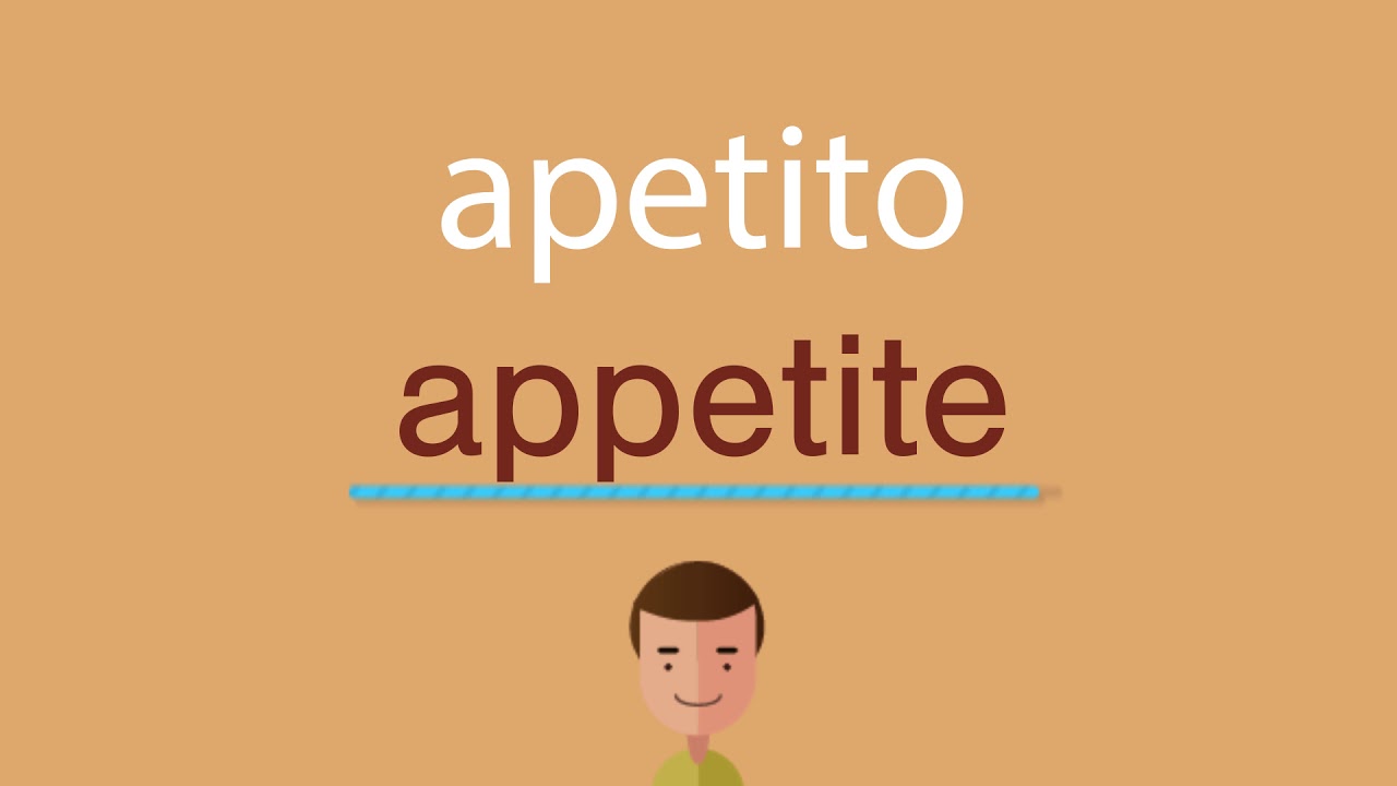 Cómo se dice apetito en inglés - YouTube