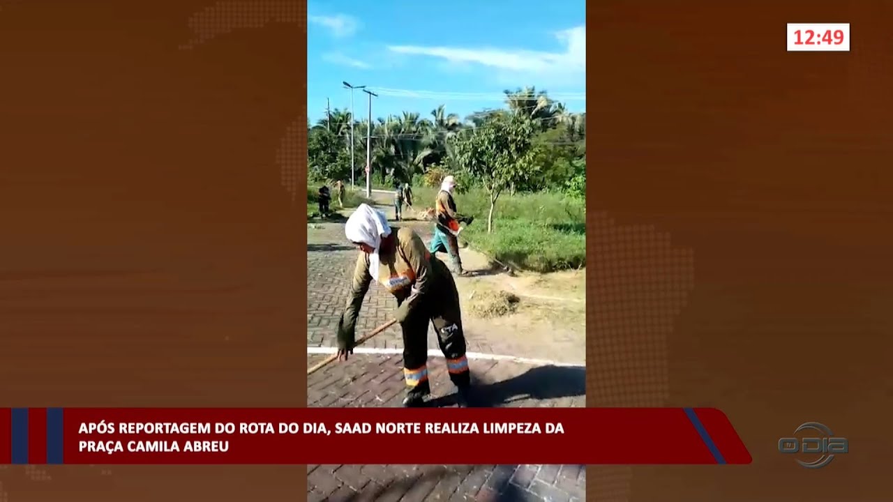 Após reportagem do Rota do Dia, SAAD Norte realiza limpeza da Praça Camila Abreu 31 05 2023