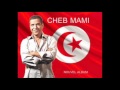 CHEB MAMI Bladi Heya El Djazayer