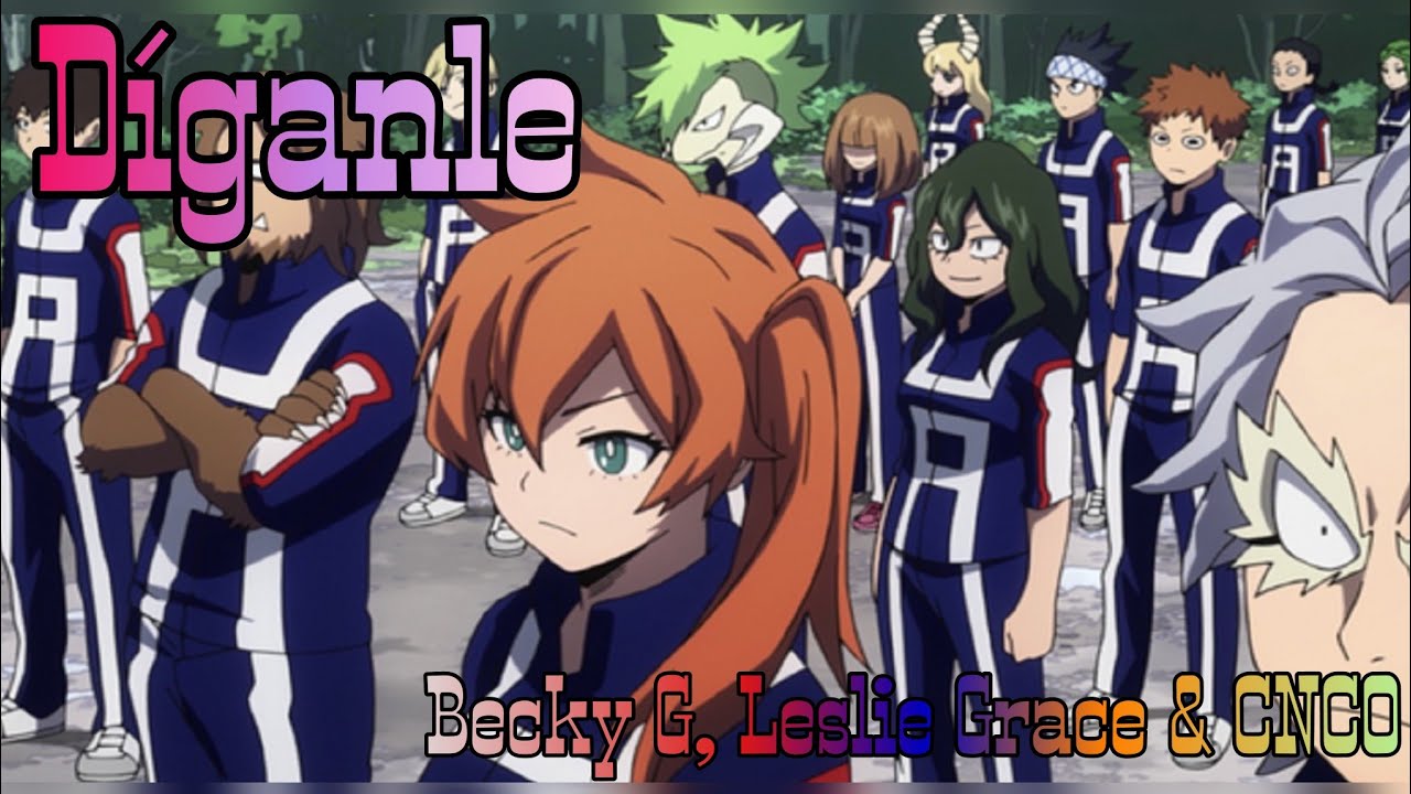 Díganle BECKY G, LESLIE GRACE & CNCO Katsudeku - BOKU NO HERO ACADEMIA BNHA