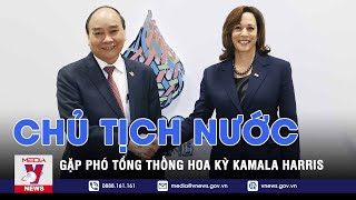 Chủ tịch nước gặp Phó Tổng thống Hoa Kỳ Kamala Harris - VNEWS