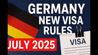 Germany’s 2025 New Visa Rules Explained #germanyvisa