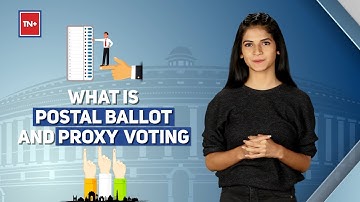 Elections 101: What is proxy voting and postal ballot?