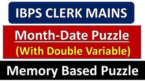 Month-Date Based Puzzle With Double Variable || IBPS CLERK MAINS 2019