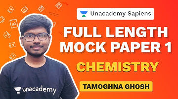 Full length Mock Paper - I | NEET Chemistry 2020 | Tamoghna Ghosh | Unacademy Sapiens