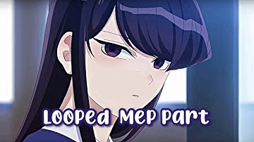 komi mep part - Love Nwantiti (looped MEP part)