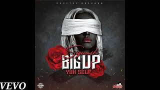 Squash- Big Up Yuh Self (Official Audio)