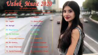 Uzbek Qo'shiqlari 2020   Eng yaxshi qo'shiqlar 2020   узбекские песни 2020   Uzbek Music 2020 1