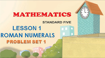 Problem Set 1  | Lesson 1 | Std 5th Maths | Roman numerals Work | Maharashtra Board std 5th | Maths