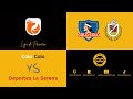 COLO COLO vs D. LA SERENA | REACCION | #ligadeprimera