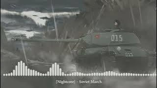 [Nightcore] - Soviet March [советский марш]