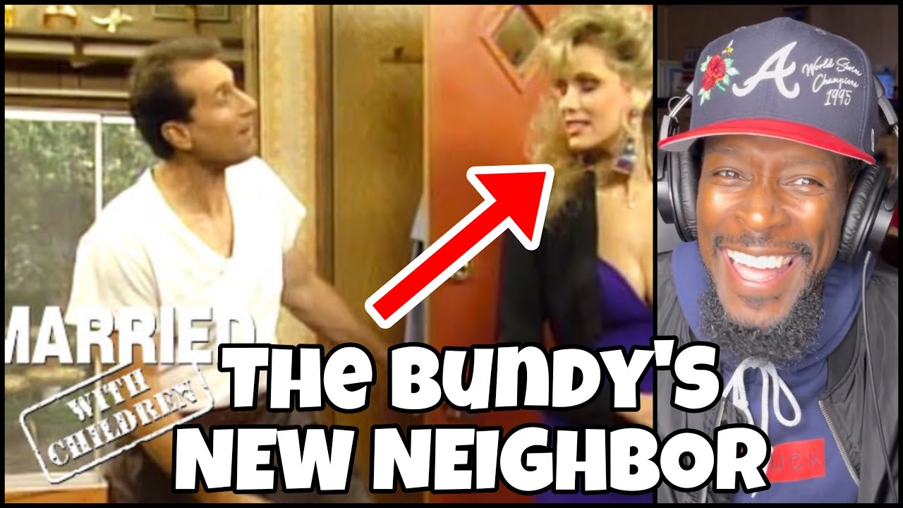 The Bundy's New Neighbor Married With Children Reaction YouTube