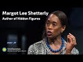 view Margot Lee Shetterly, Author of Hidden Figures: My Path digital asset number 1