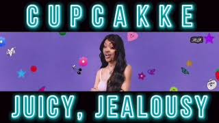 Cupcakke - Juicy C**chie (JEALOUSY, JEALOUSY REMIX)