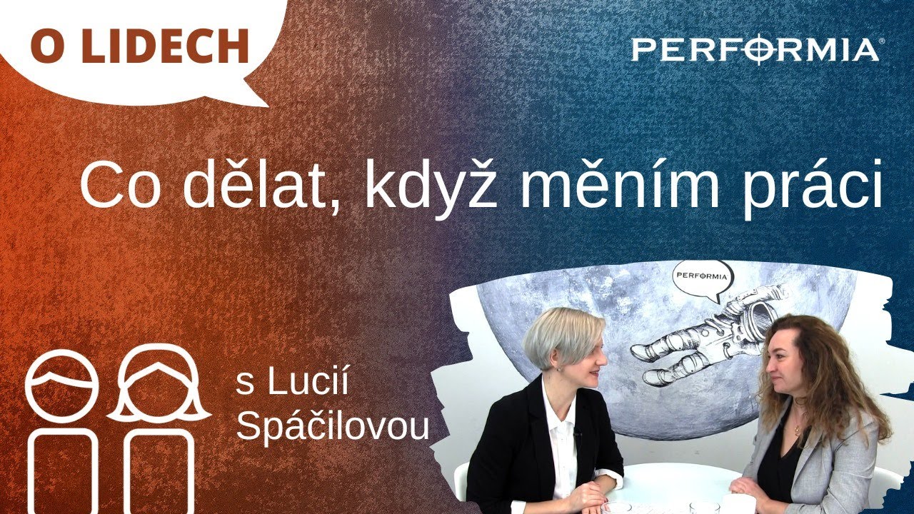 O LIDECH: Co dělat, když měním práci