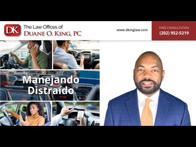 Manejando Distraído | The Law Offices of Duane O King, P.C.