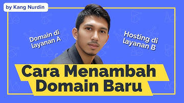 Cara Addon Domain atau Menambahkan Domain Baru ke Hosting