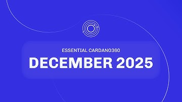 Essential Cardano360 - December 2025 Edition