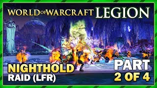 The Nighthold Raid (LFR) Part 2 | Royal Athenaeum | WoW: Legion Gameplay