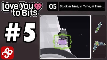 Love You To Bits - Level 5 Stuck in Time - Gameplay Walkthrough Video