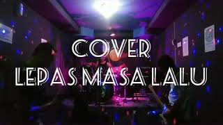 Download lagu Radja"lepas Masa Lalu"cover  On Studio "alta Band"#baturaja_ mp3