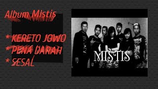 FULL ALBUM MISTIS BAND( INDONESIA GOTHIC METAL )
