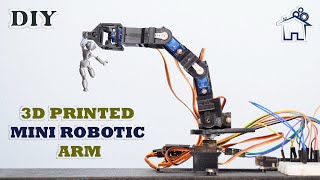 DIY 3D Printed Mini Robotic Arm.