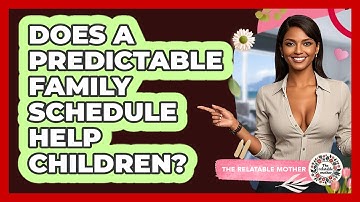 Does a Predictable Family Schedule Help Children?