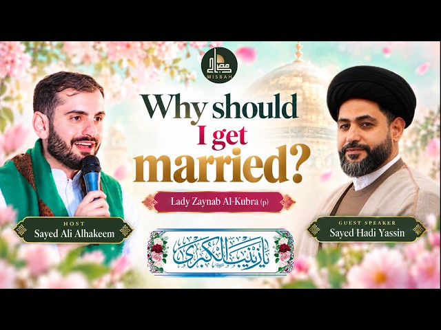Why Should I Get Married? And How Should I Know I Am Choosing the Right Person?