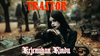 Traxtor - Kejenuhan Rindu