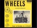 Wheels  the string  a  longs  played bygzizzo49