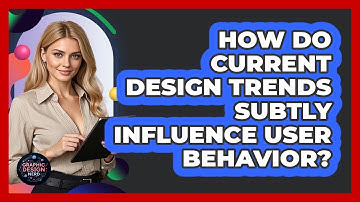 How Do Current Design Trends Subtly Influence User Behavior? - Graphic Design Nerd