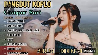 CAMPUR SARI _ ORGEN TUNGGAL _ ALBUM DIDI KEMPOT _ PALING POPULER