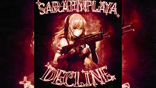 SARAPINPLAYA - DECLINE