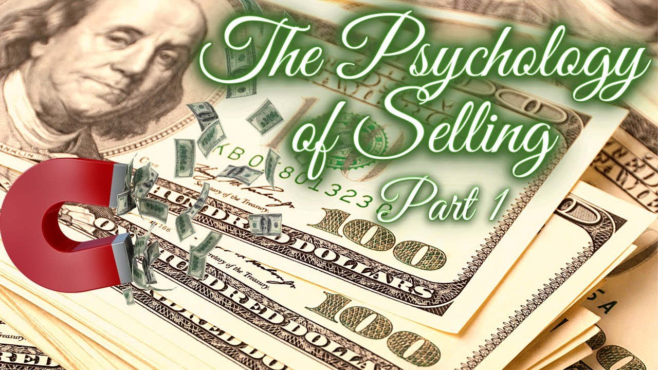 Psychology Of Selling 😊🥂 Part 1