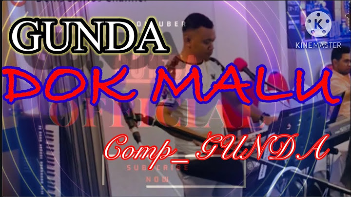 DOK MALU_GUNDA OFFICIAL AUDIO..) Comp GUNDA