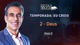 02 - Deus (Parte 3)