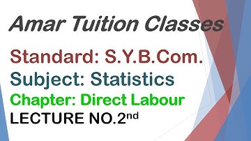 #2 Direct Labour SY BCom Sem 3 Cost Account Gujarat University | Direct Labour Kutch University