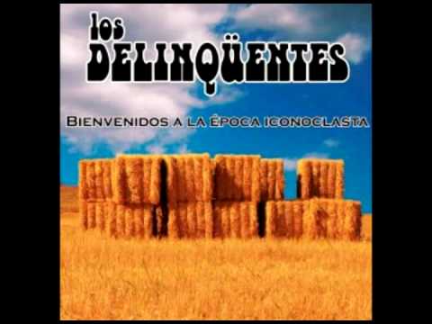 Los Delinqüentes - 02 - Cicatrizando - BIENVENIDOS A LA EPOCA ICONOCLASTA