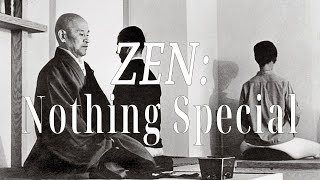 Nothing Special (ZEN: Right Practice) by Shunryu Suzuki