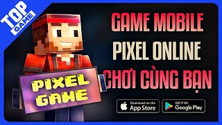 Top Game Mobile PIXEL Online – Multiplayer Chơi Với Bạn Hay Nhất 2022 | #3 screenshot 4