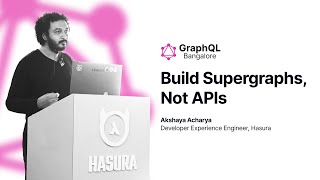 Build Supergraphs, not APIs