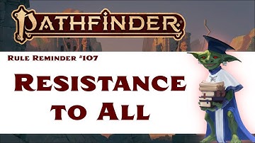 Resistance All and Damage (Pathfinder 2e Rule Reminder #107)