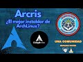 Arcris Gui, instalador de ArchLinux muy sencillo y completo.
