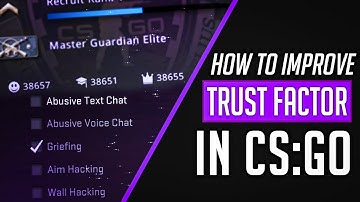 HOW TO IMPROVE YOUR TRUSTFACTOR IN CS:GO | WORKING METHOD 2020