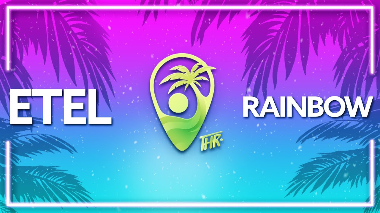 Etel - Rainbow (Official Release) [Visualizer]