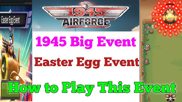 1945 Air Force Game Big Event। 1945 Easter Egg Event। 1945 New Update। 1945 new Event