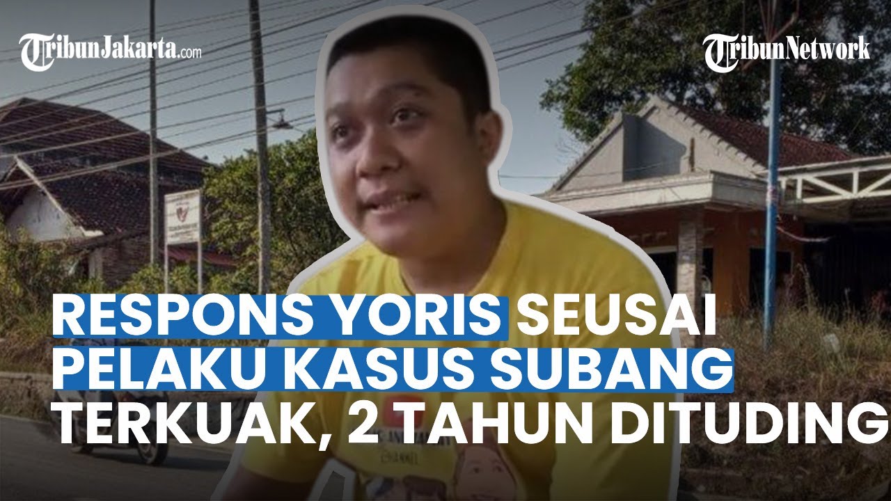 Respons Yoris saat Pelaku Kasus Subang Terungkap, Selama 2 Tahun Selalu
